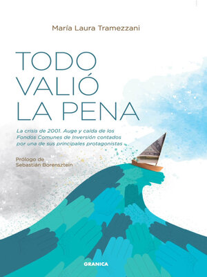 cover image of Todo Valió La Pena